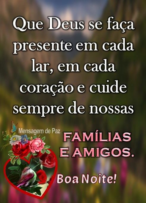 boa noite família e amigos