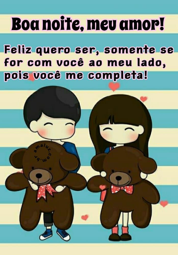 boa noite meu amor feliz quero ser com você