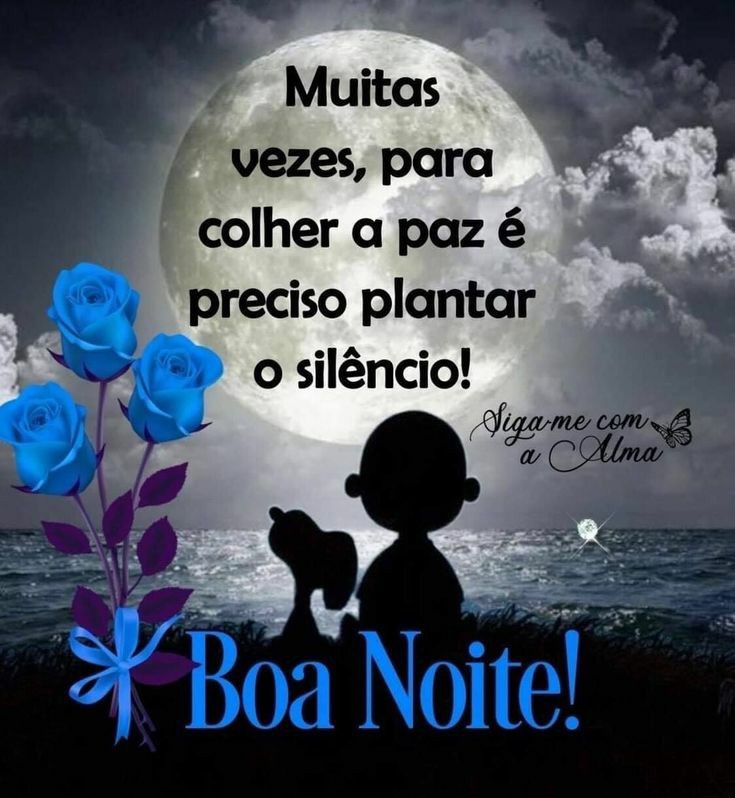 boa noite plante seliencio para colher paz