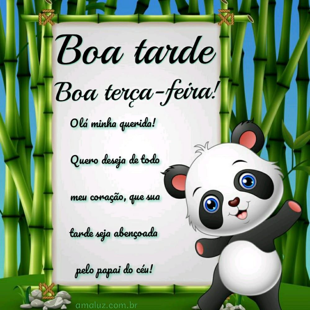 boa tarde abençoada e boa terça feira