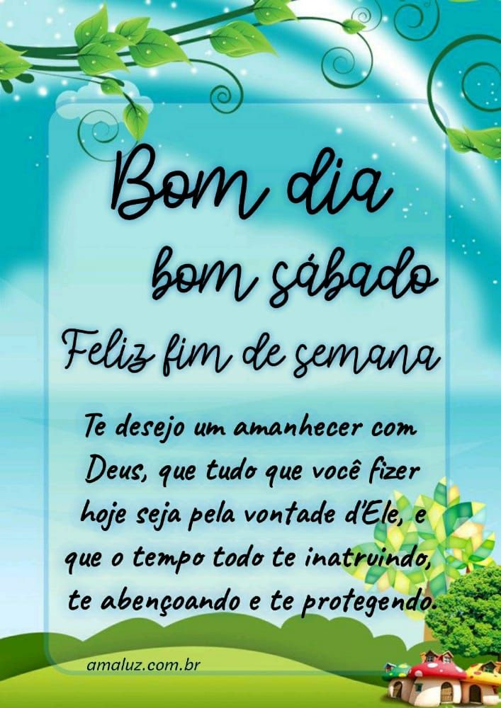 bom dia bom sábado feliz fim de semana