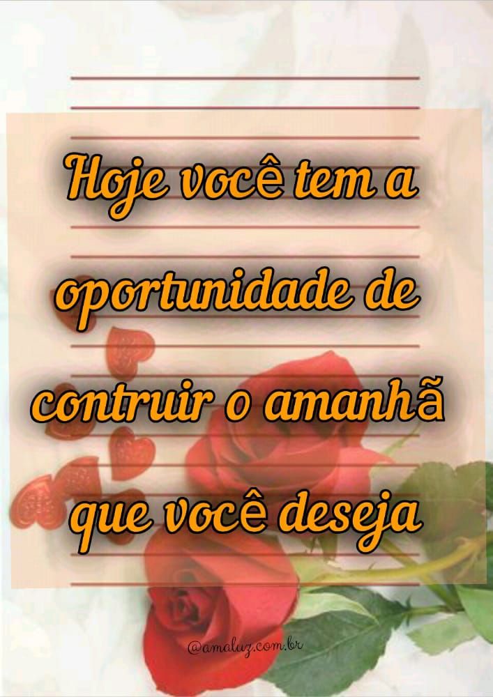 contrua hoje o que você quer que esteja pronto amanha frase de motivação