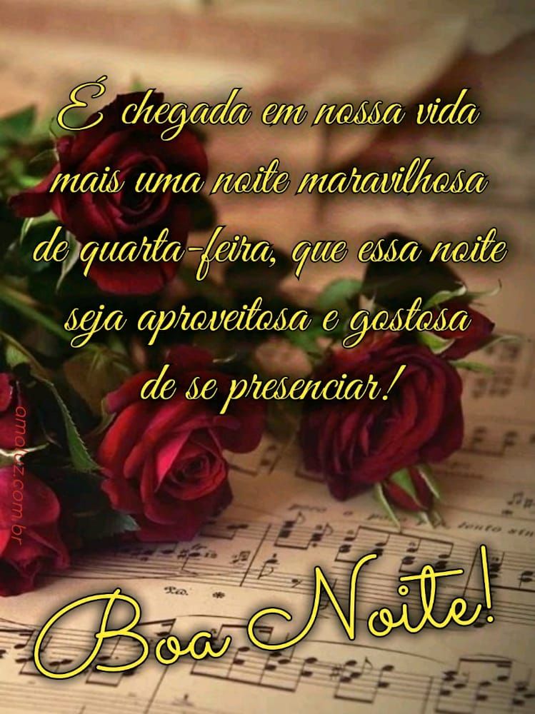 e chegada em nossa vida mais uma maravilhosa noite de quarta feira