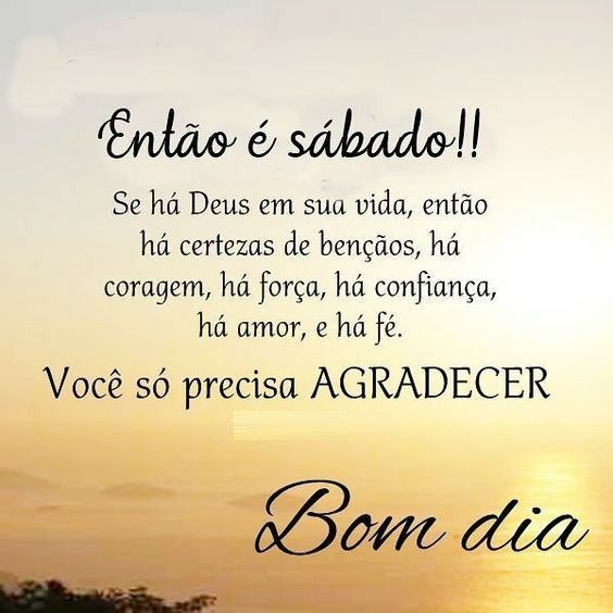 então é sabado tenham todos um bom dia