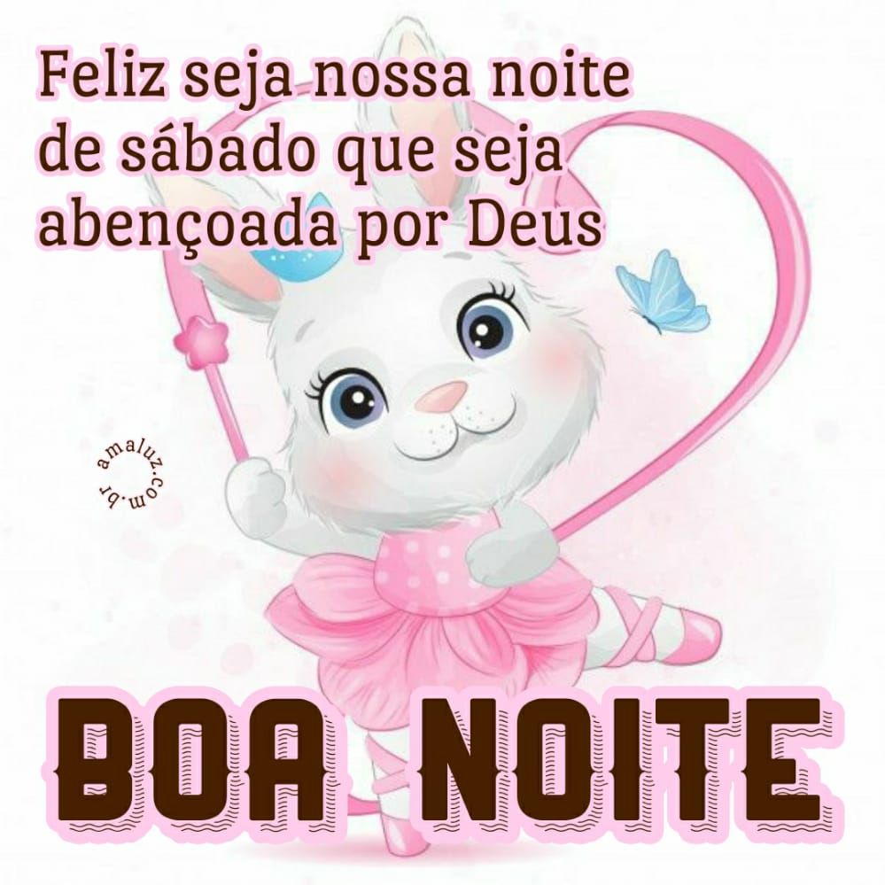 feliz seja nossa noite de sábado abençoada por deus