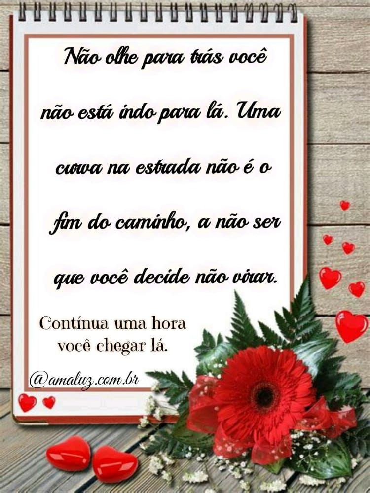 imagem com caderno e flores com mensagem de motivação