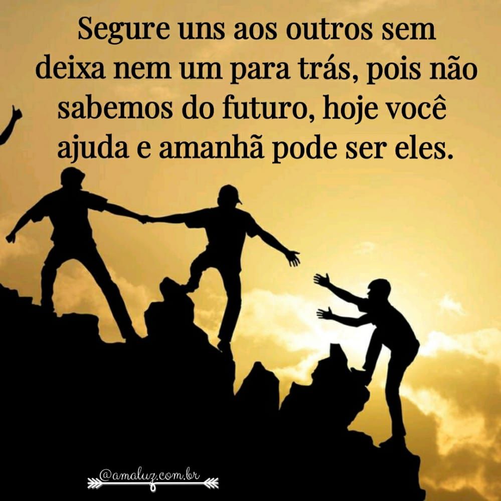 imagens com pessoas se ajudando com mensagem de motivação