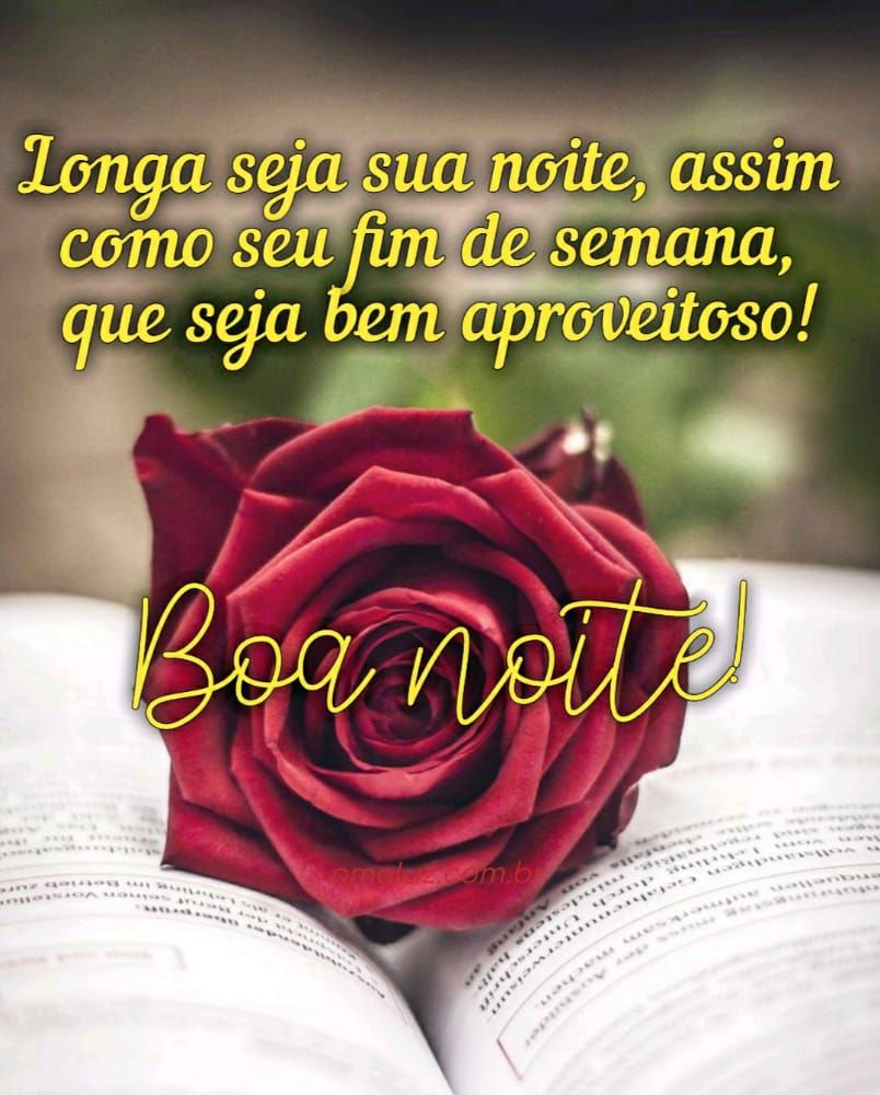 longa seja sua noite assim como seu fim de semana