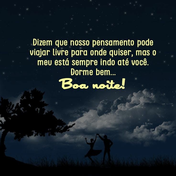 meus pensamentos é você boa noite