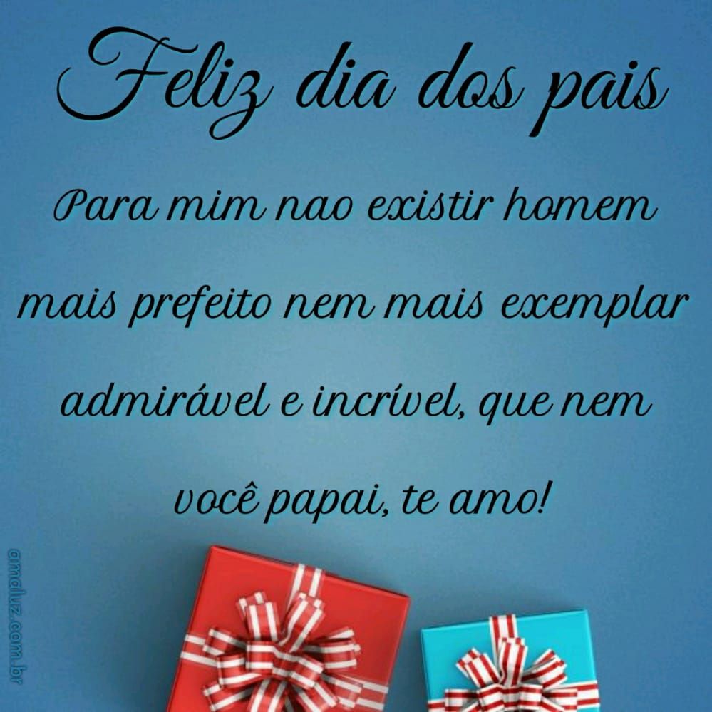 nao existe homem que nem você papai feliz dia dos pais