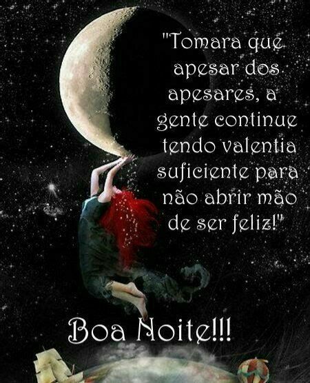 nunca abra mão de ser feliz boa noite