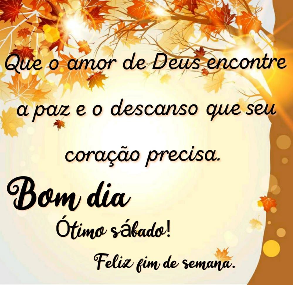 ótimo fim de semana feliz sábado e um bom dia