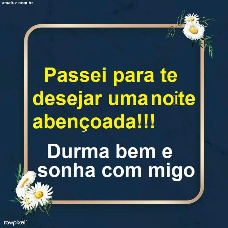 passei para te deseja uma noite bençoada