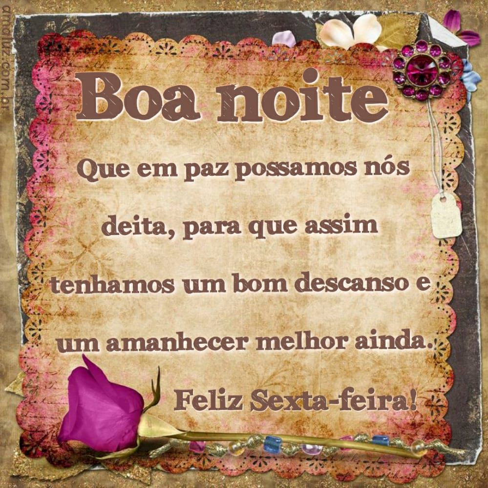 que em paz possamos nos deita boa noite feliz sexta feira