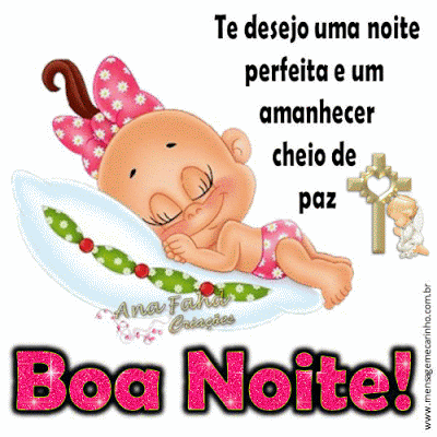 te desejo um amanhecer cheia de paz boa noite