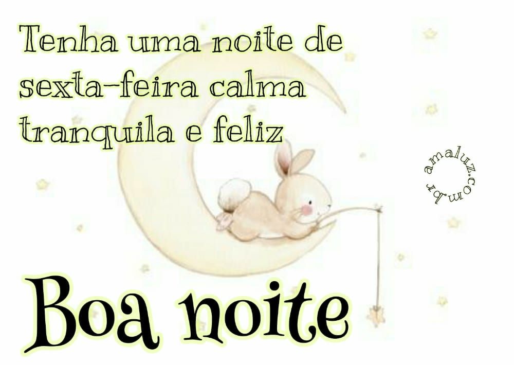tenha uma noite de sexta feira calma tranquila e feliz
