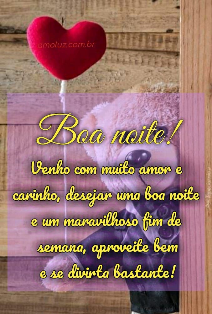 venho com muito amor e carinho desejar um boa noite