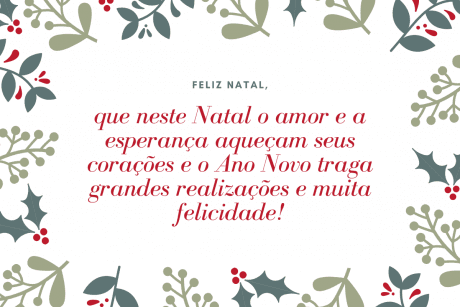 Feliz natal que tenha grandes realizações e muita felicidade