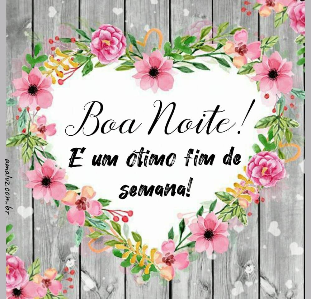 boa noite e um ótimo fim de semana