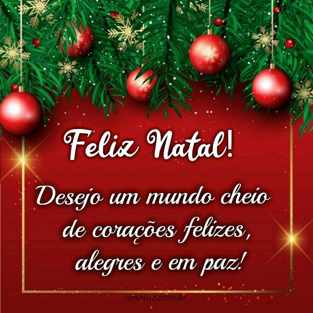 eu desejo um mundo cheio de coraçãoes felizes feliz natal