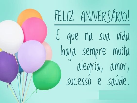 feliz aniversario e que em sua vida haja sempre alegria