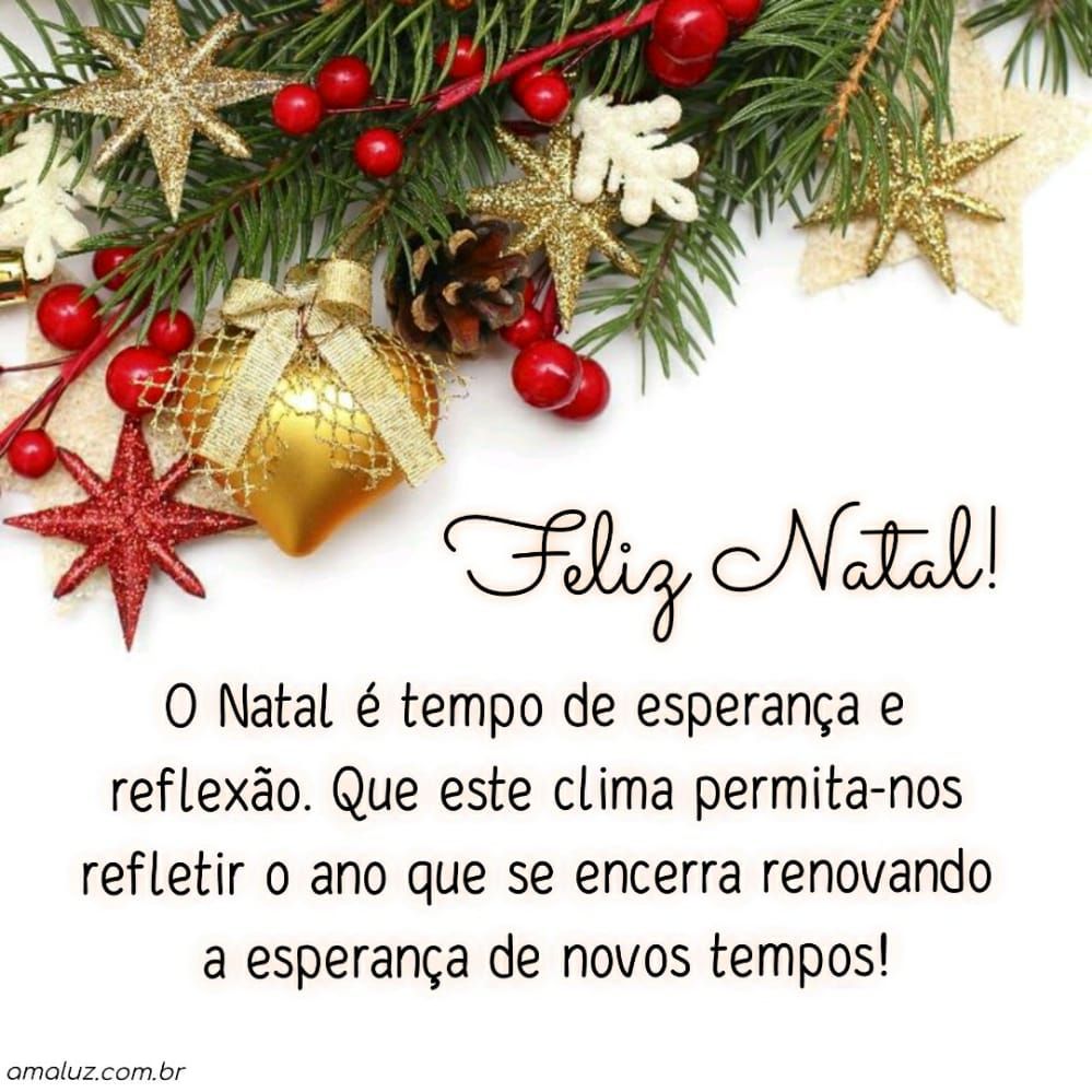 o natal é tempo de esperança e reflexão feliz natal a todos