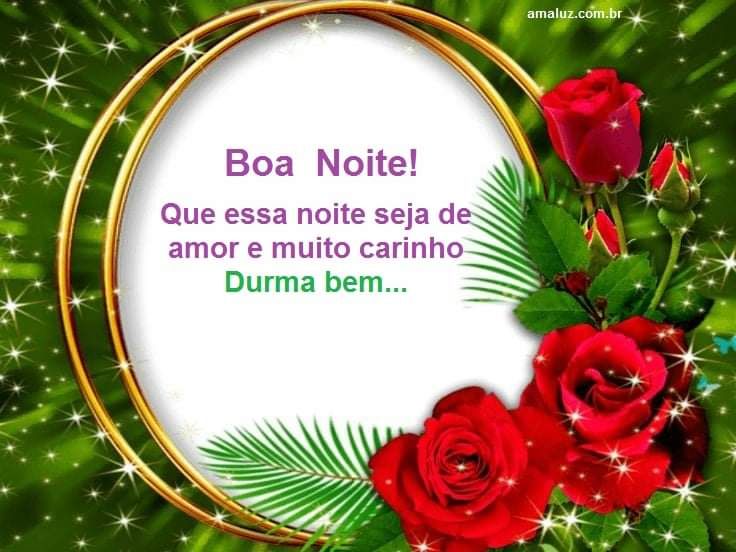 que essa noite seja de muito amor e carinho