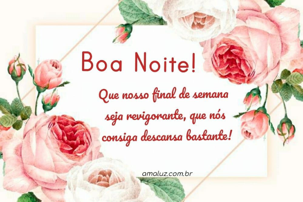 que nosso fim de semana seja revigorante