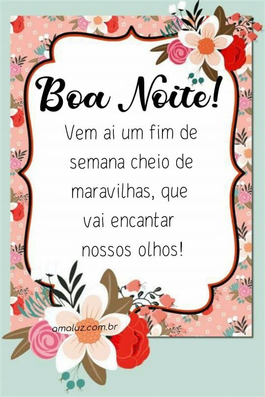 vem ai um fim de semana cheio de maravilhas