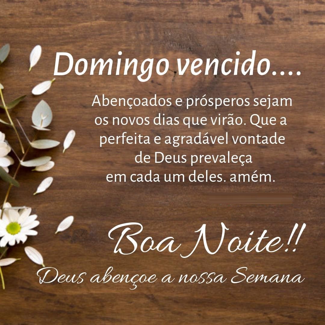 Deus abençoe sua semana boa noite domingo