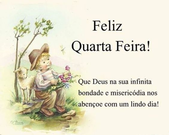 Deus nos abençoe com um dia lindo de quarta feira