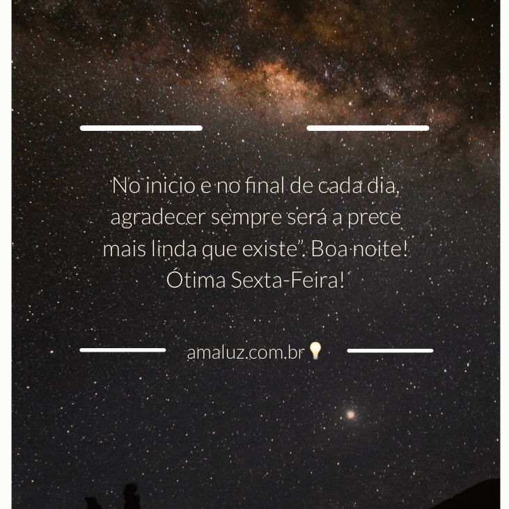 agradeçe pressa mais linda boa noite feliz sexta