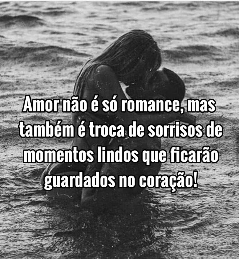 amor não é só romance frases de paixão