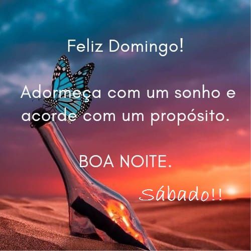 boa noite de sábado e feliz domingo
