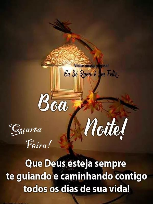 boa noite que Deus esteja te guiando quarta feira