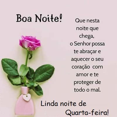 boa noite que o Senhor possa te abraça