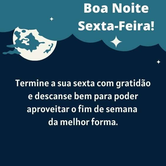 boa noite termine sua sexta feira com gratidão