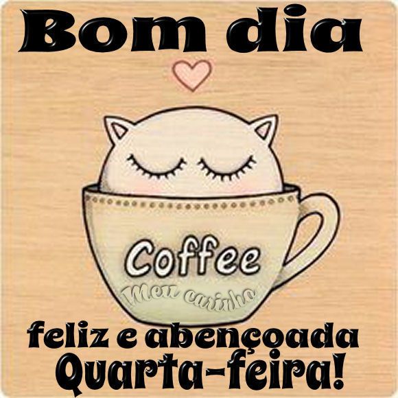 bom dia feliz e abençoada quarta