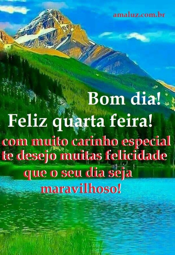 bom dia feliz seja sua quarta feira