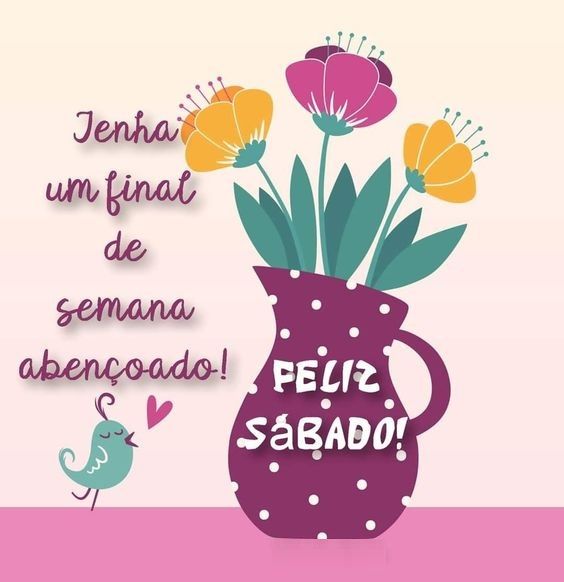 bom dia sábado fim de semana abençoado