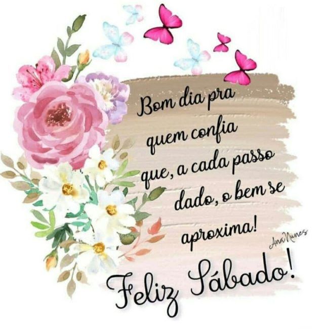 bom dia sábado pra quem confia em dias melhores