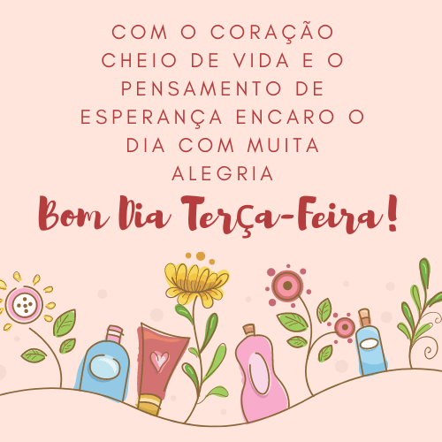 40 Imagens de Bom dia Terça Feira com Mensagens de Esperança