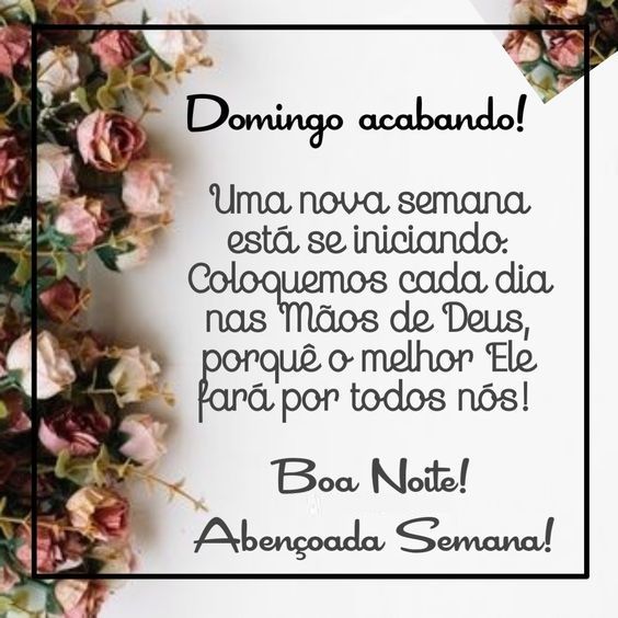 domingo acabando abençoada semna boa noite