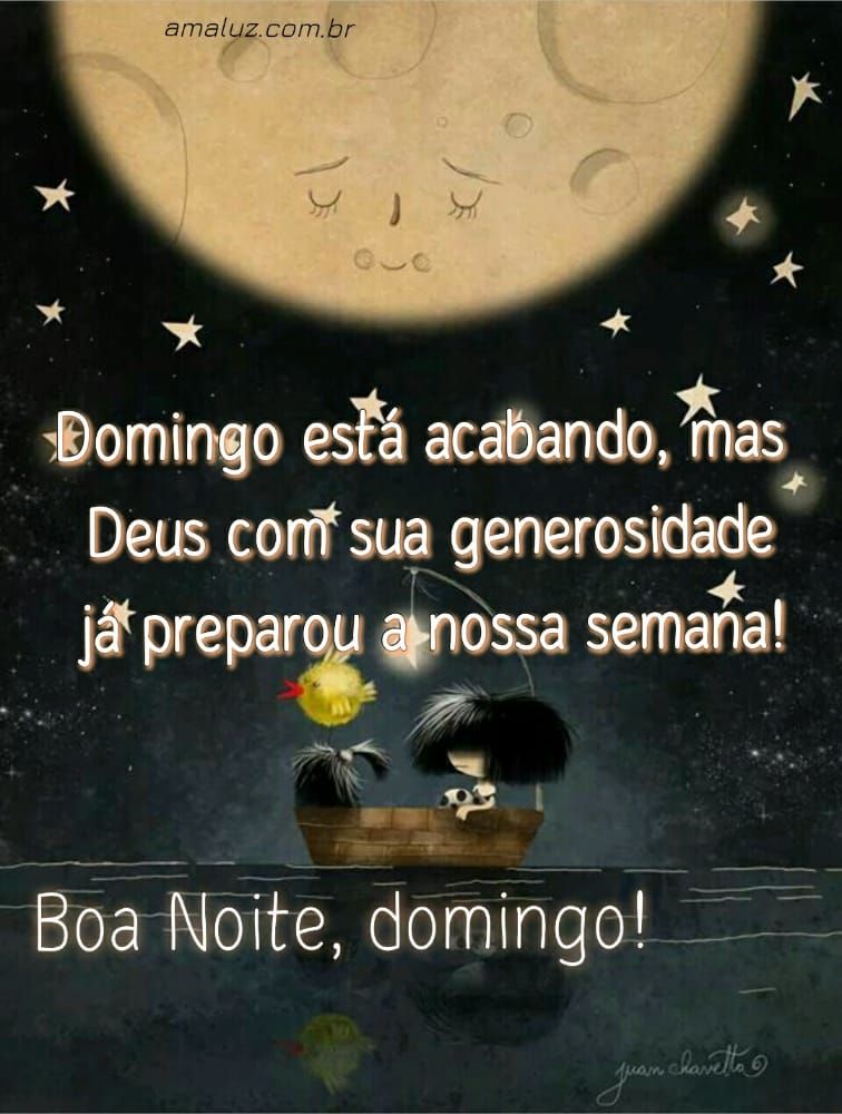 domingo esta acabando boa noite