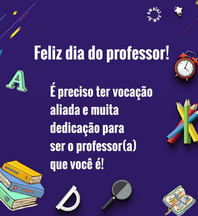 é preciso ter vocação e dedicação para ser professor