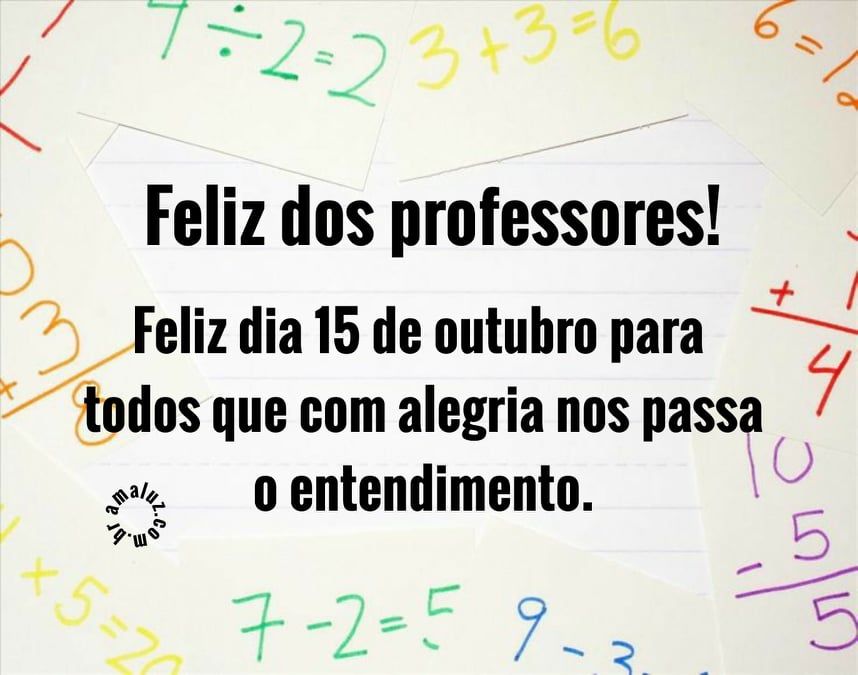 feliz dia dos professores feliz dia 15 de outubro