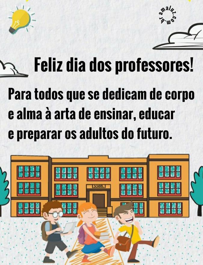 feliz dia dos professores para todos que se dedicam
