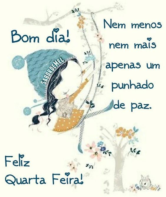 feliz quarta feira e um bom dia