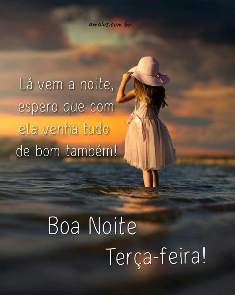 lá vem a noite espera que venha com coisas boas