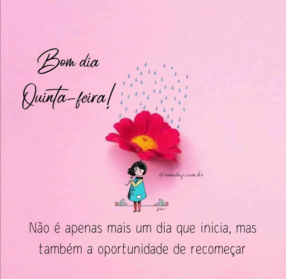 mais um dia para recomeçar bom dia quinta feira